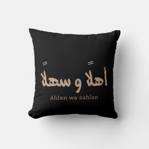 Ahlan wa sahlan Welcome in arabic calligraphy  Cushion