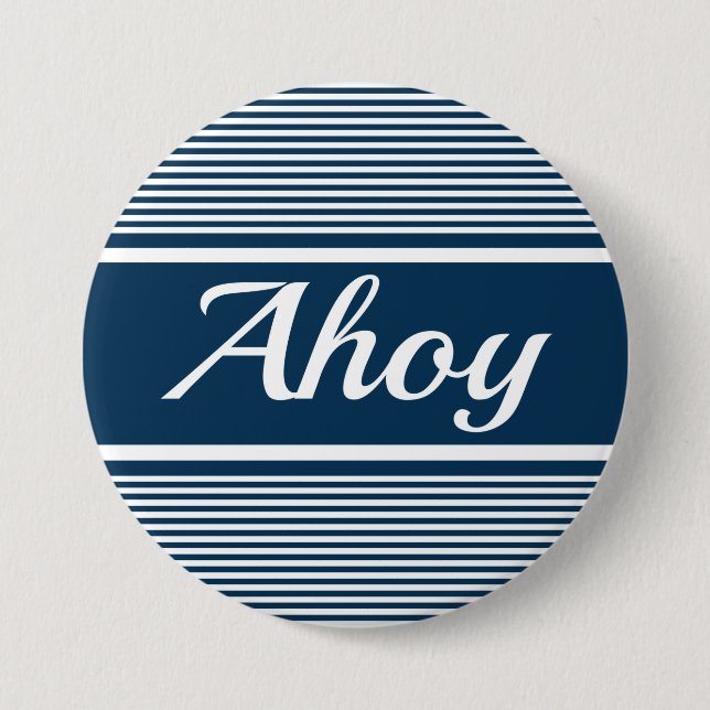 Ahoy 7.5 Cm Round Badge (Front)