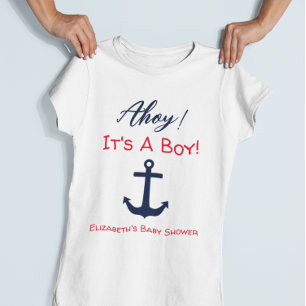 Ahoy It's A Boy! Nautical Baby Shower T-Shirt