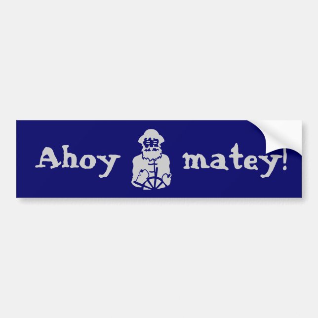 Ahoy, matey! bumper sticker (Front)