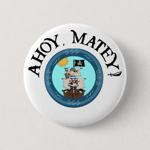 Ahoy Matey Button