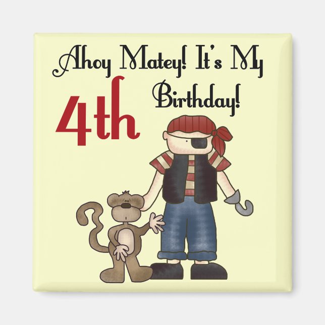 Ahoy Matey Pirate 4th Birthday Tshirts and Gifts Magnet (Front)