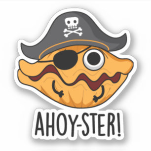 Ahoy-ster Funny Pirate Oyster Pun 