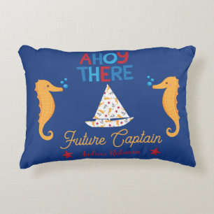 Ahoy There Future Captain Nautical Sailboat Ocean  Decorative Cushion