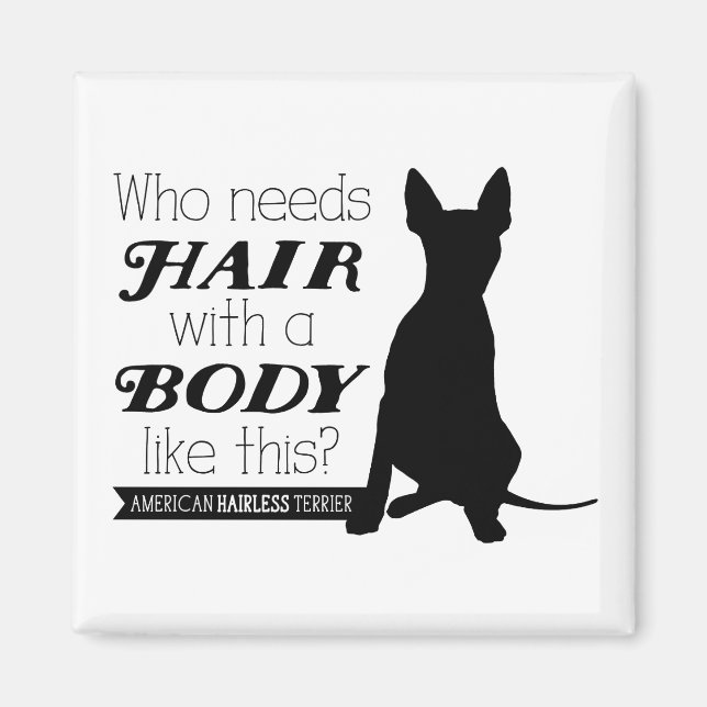 AHT "Who needs hair?" Magnet (Front)