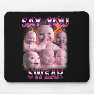 Ai Baby Meme Funny Laughing Say You Swear Retro Ba Mouse Pad
