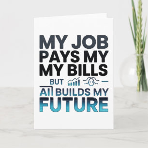 AI Builds My Future Motivational Tech Quote Card