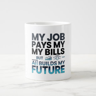 AI Builds My Future Motivational Tech Quote Large Coffee Mug