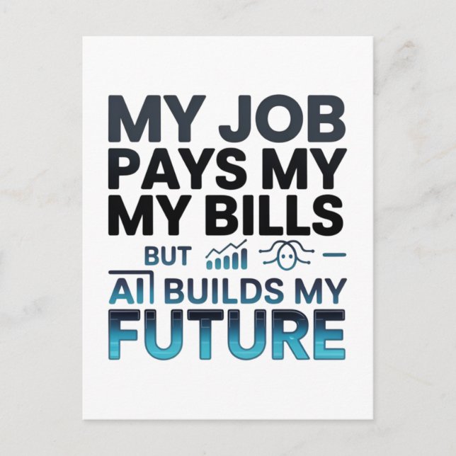 AI Builds My Future Motivational Tech Quote Postcard (Front)
