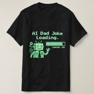 AI Dad Joke Shirt Funny Tech Father Gift