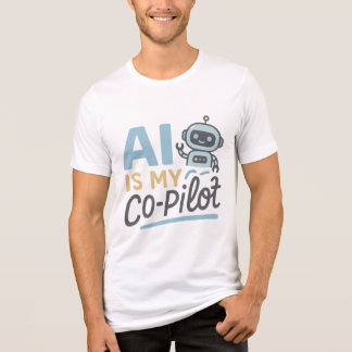 AI Is My Co-Pilot - Cute Robot Tech Design Tri-Blend Shirt