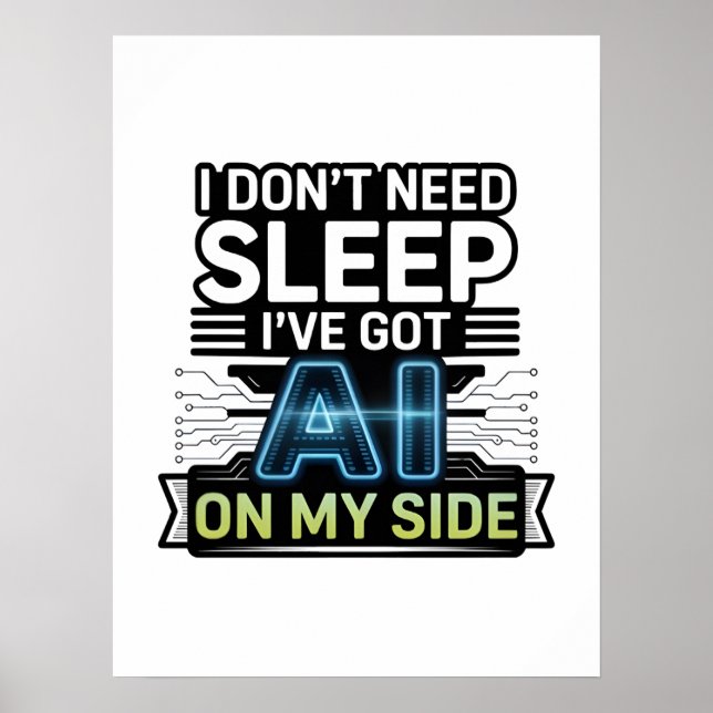 AI On My Side – Funny Tech Quote Poster (Front)