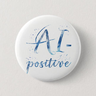AI-Positive Text Art 6 Cm Round Badge