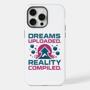 AI Slogan Design – Dream Uploaded Reality Compiled iPhone 15 Pro Max Case