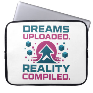 AI Slogan Design – Dream Uploaded Reality Compiled Laptop Sleeve