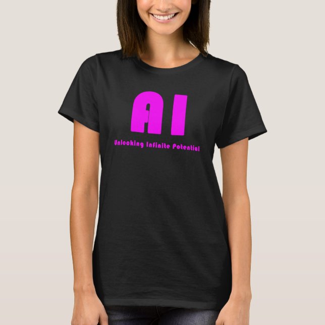 AI Unlocking Infinite Potential_7 T-Shirt (Front)