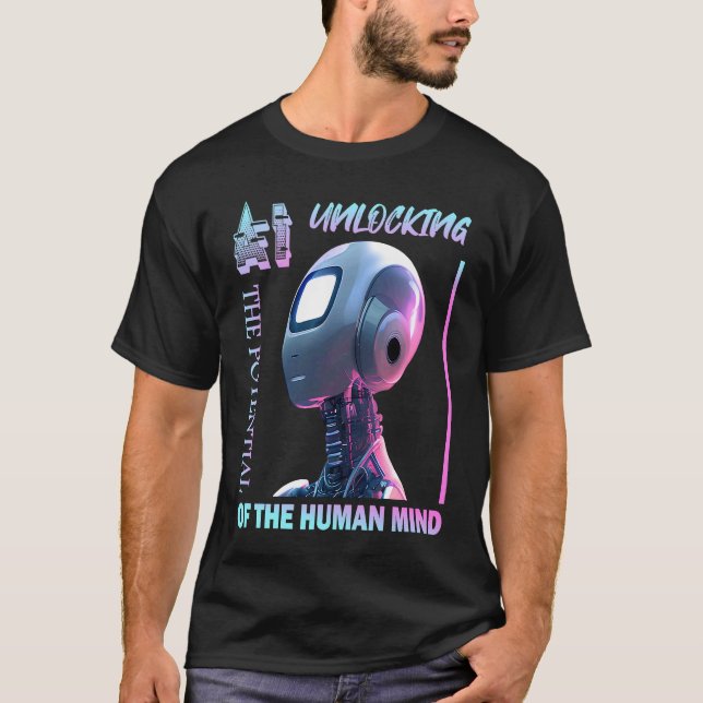 AI unlocking the potential of the human mind T-Shirt (Front)