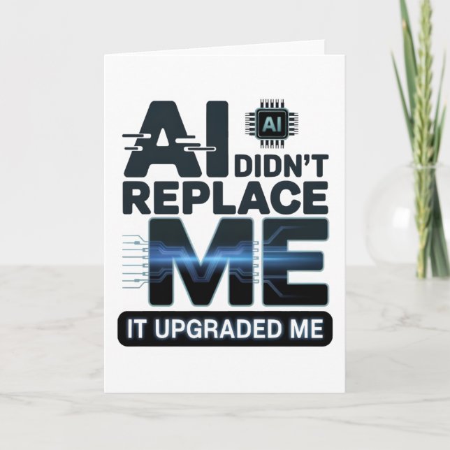 AI Upgrade Quote for Tech Lovers Card (Front)