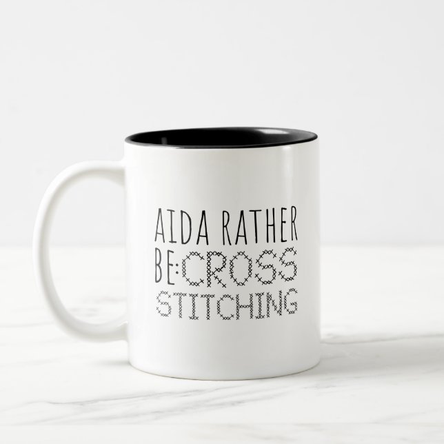 Aida Rather Be Cross Stitching Fun Two-Tone Coffee Mug (Left)