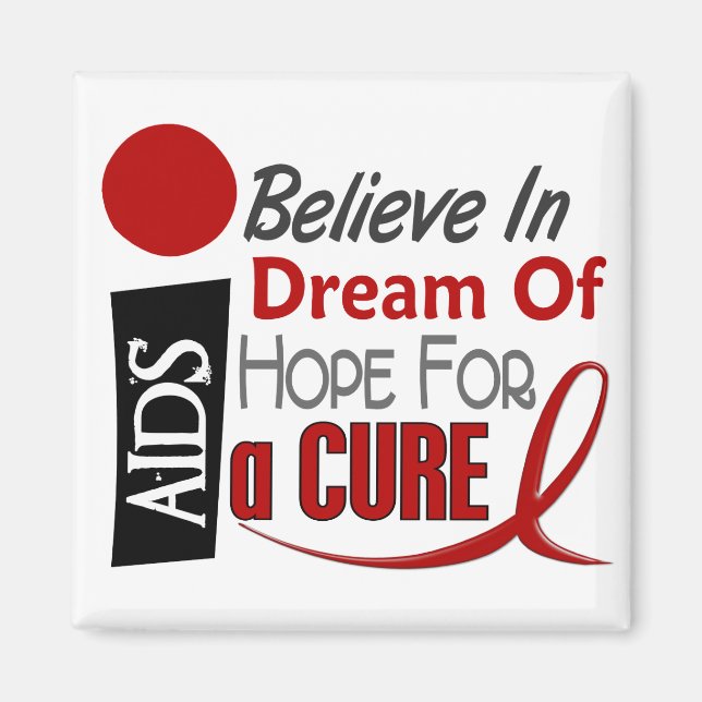 AIDS / HIV BELIEVE DREAM HOPE MAGNET (Front)