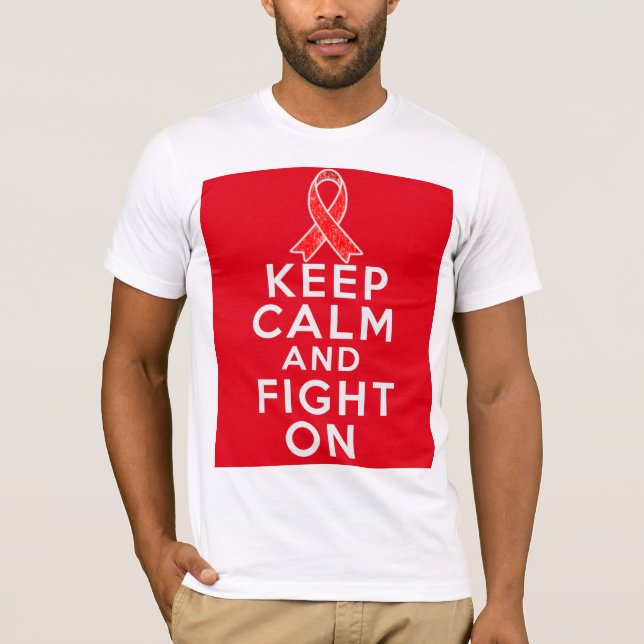 AIDS Keep Calm and Fight On T-Shirt (Front)