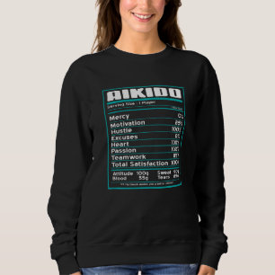 Aikido Cool Nutritional Facts Present Sweatshirt