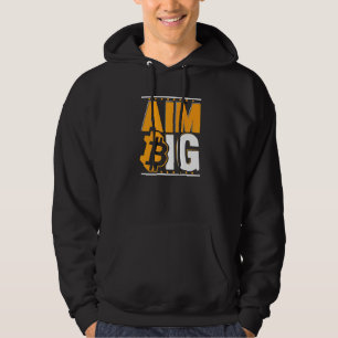 Aim Big Blockchain Crypto Currency Bitcoin Hoodie