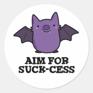 Aim For Suck-cess Funny Positive Bat Pun Dark BG Classic Round Sticker