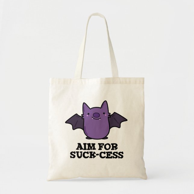 Aim For Suck-cess Funny Positive Bat Pun Dark BG Tote Bag (Front)