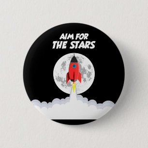 Aim for the stars 6 cm round badge