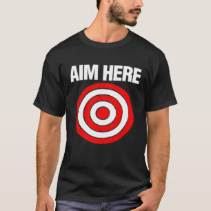 Aim Here Archery Darts Archer Hunter Mens Boys T-Shirt