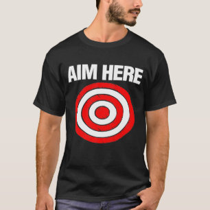 Aim Here Archery Darts Archer Hunter Mens Boys T-Shirt