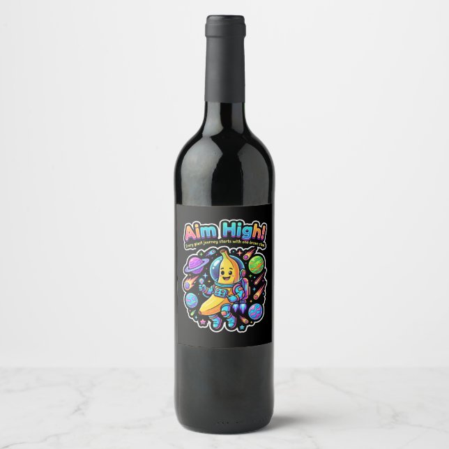 Aim High! – Banana Astronaut Adventure Wine Label (Front)