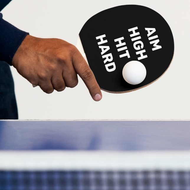 Aim High Hit Hard White Black Ping Pong Paddle (Insitu)