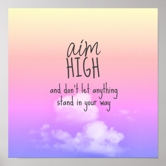 aim high quote sunrise colours clouds motivational poster (Front)