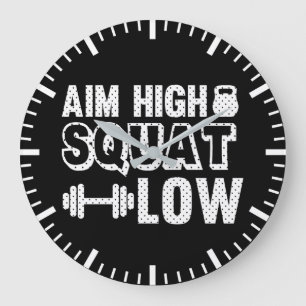 Aim High Squat Low - Gym Workout Motivational Large Clock