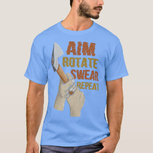 Aim Rotate Swear Repeat Funny Axe Throwing Classic T-Shirt