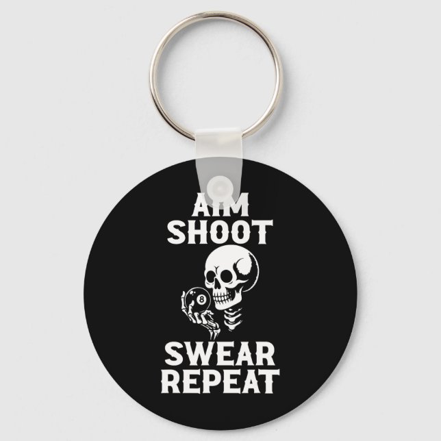 Aim Shoot Swear Repeat 8 Ball Billiard Pool Player Key Ring (Front)