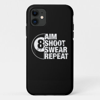 aim shoot swear repeat 8 ball pool billiards playe iPhone 11 case