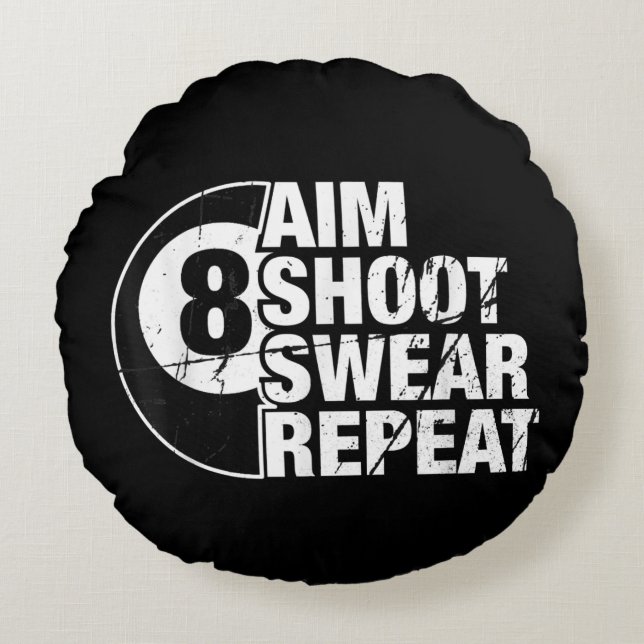 aim shoot swear repeat 8 ball pool billiards playe round cushion (Front)