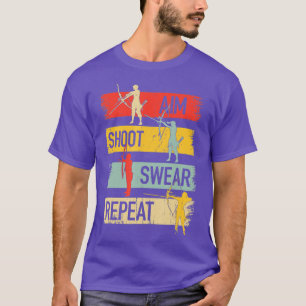 Aim Shoot Swear Repeat Archery Quote Essential T-Shirt