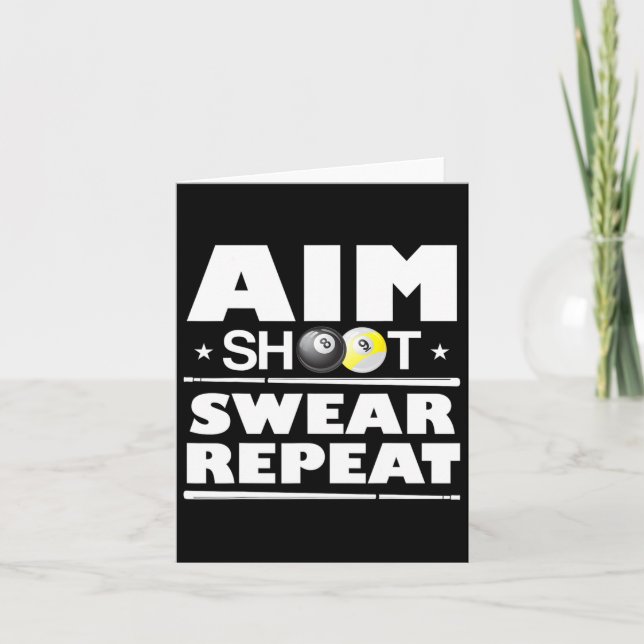 Aim Shoot Swear Repeat Billiards Funny Pool Billia Card (Front)