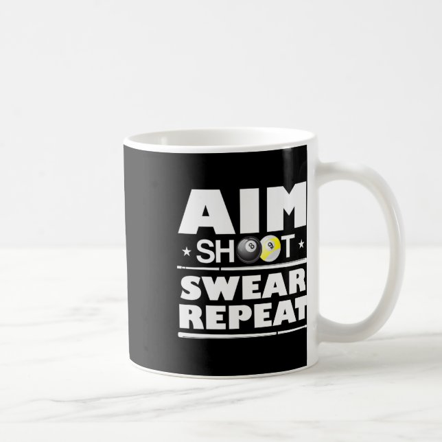 Aim Shoot Swear Repeat Billiards Funny Pool Billia Coffee Mug (Right)