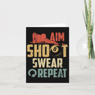 Aim Shoot Swear Repeat  Card