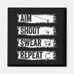 Aim Shoot Swear Repeat Funny Billiards 8-ball Pool Magnet