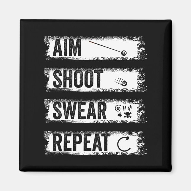 Aim Shoot Swear Repeat Funny Billiards 8-ball Pool Magnet (Front)