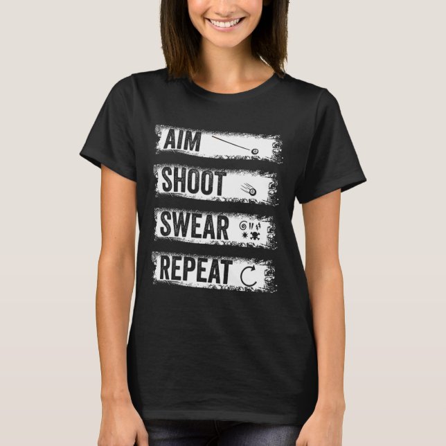Aim Shoot Swear Repeat Funny Billiards 8-ball Pool T-Shirt (Front)