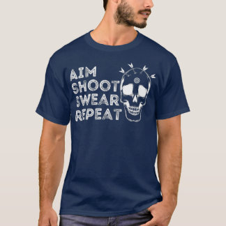 Aim Shoot Swear Repeat - Funny Darts Club Dart T-Shirt