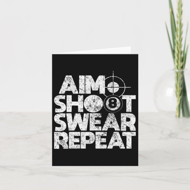Aim Shoot Swear Repeat Funny Pool Billiards 8 Ball Card (Front)