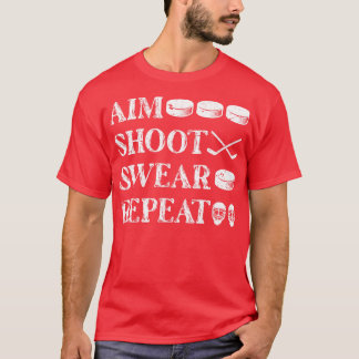 Aim Shoot Swear Repeat Ice Hockey T-Shirt